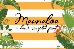 Maunaloa: The Hand-Inked Script Font for Marketers
