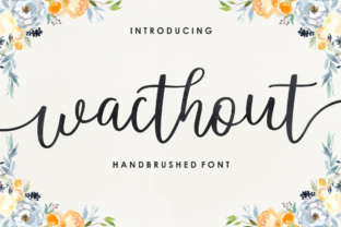 Wacthout: A Modern Script Font for Digital Design