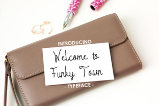 Welcome to Funky Town Script Font for Crafters